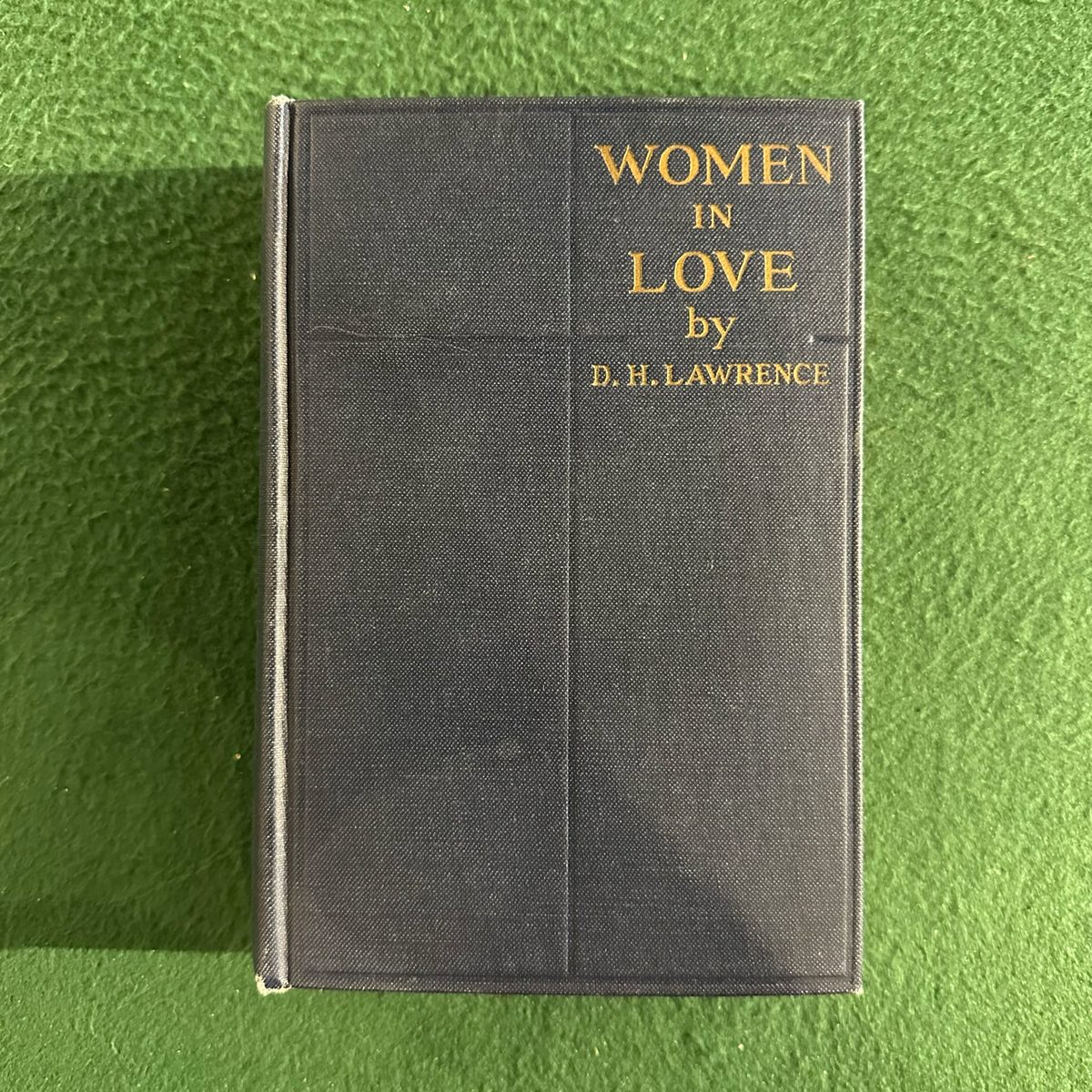 Vintage Fiction Hardback: D H Lawrence - Women in Love FOURTH PRINTING