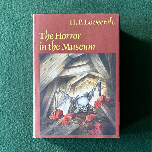 Vintage Horror Hardback: H P Lovecraft - The Horror at the Museum THIRD PRINTING
