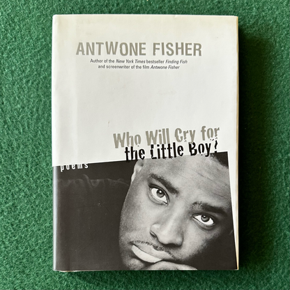 Vintage Poetry Hardback: Antwone Fisher - Who Will Cry for the Little Boy? FIRST EDITION