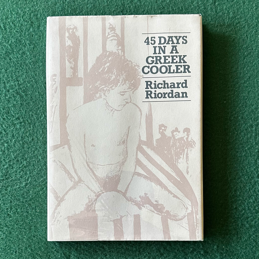 Vintage Poetry Hardback: Richard Riordan - 45 Days in a Greek Cooler FIRST EDITION