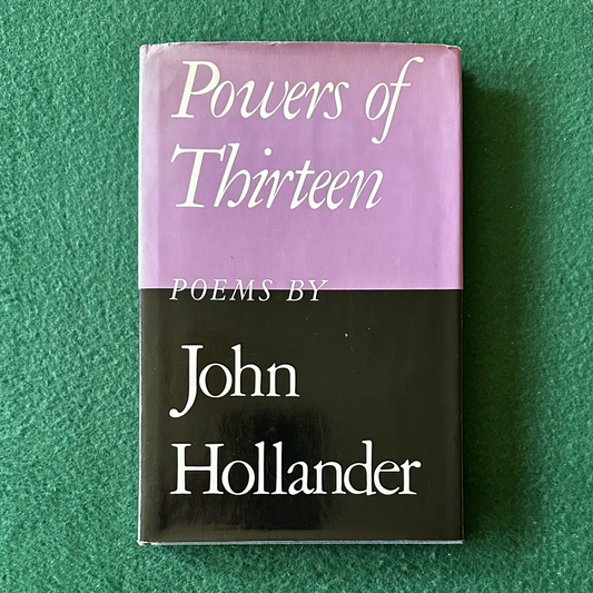 Vintage Poetry Hardback: John Hollander - Powers of Thirteen FIRST EDITION