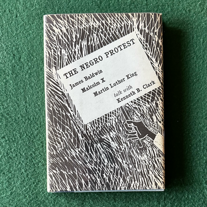 Vintage Non-Fiction Hardback: Kenneth B Clark - The Negro Protest, featuring James Baldwin, Malcolm X and Martin Luther King