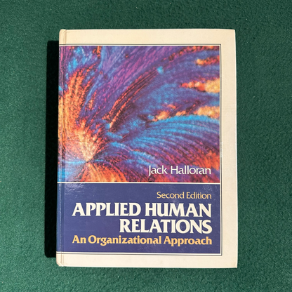Vintage Non-Fiction Hardback: Jack Halloran - Applied Human Relations 2nd Edition