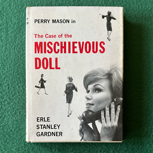 Vintage Fiction Hardback: Erle Stanley Gardner - Perry Mason in The Case of the Mischievous Doll 1963