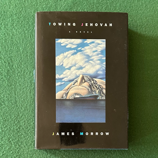Vintage Fiction Hardback: James Morrow - Towing Jehovah SIGNED FIRST EDITION