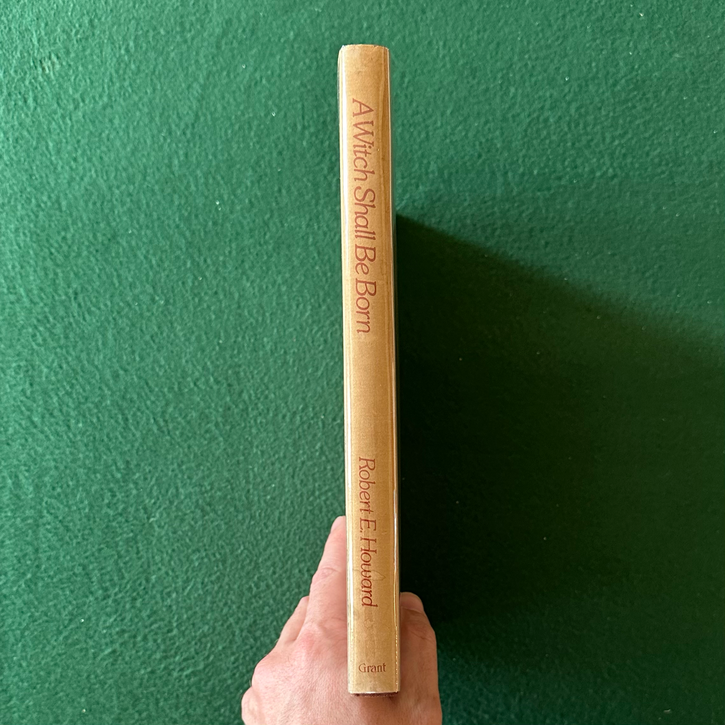 Vintage Fantasy Hardback: Robert E Howard - A Witch Shall Be Born FIRST EDITION