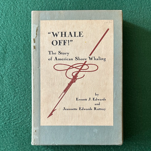 Vintage Non-Fiction Hardback: Everett J Edwards and Jeanette Edwards Rattray - "Whale Off!" SIGNED EDITION