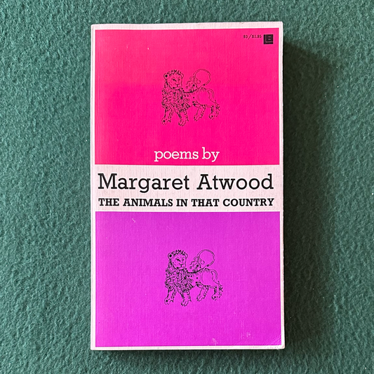 Vintage Poetry Paperback: Margaret Atwood - The Animals in That Country FIRST EDITION