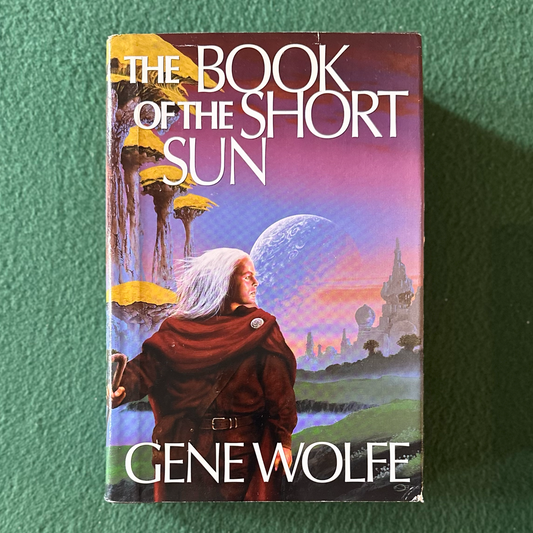 Vintage Fantasy Hardback: Gene Wolfe - The Book of the Short Sun FIRST PRINTING