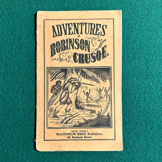 Vintage Children's Paperback: Dunigan's History of Robinson Crusoe 1890s