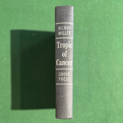 Vintage Fiction Hardback: Henry Miller - Tropic of Cancer FIRST EDITION/THIRD PRINT