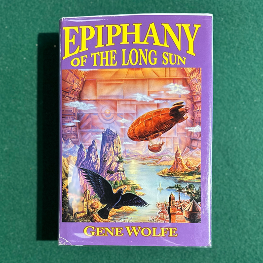 Vintage Fantasy Hardback: Gene Wolfe - Epiphany of the Long Sun