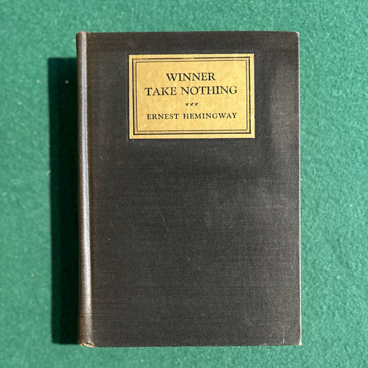 Vintage Fiction Hardback: Ernest Hemingway - Winner Take Nothing FIRST EDITION