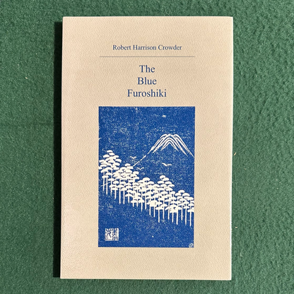 Poetry Paperback: Robert Harrison Crowder - The Blue Furoshiki SIGNED