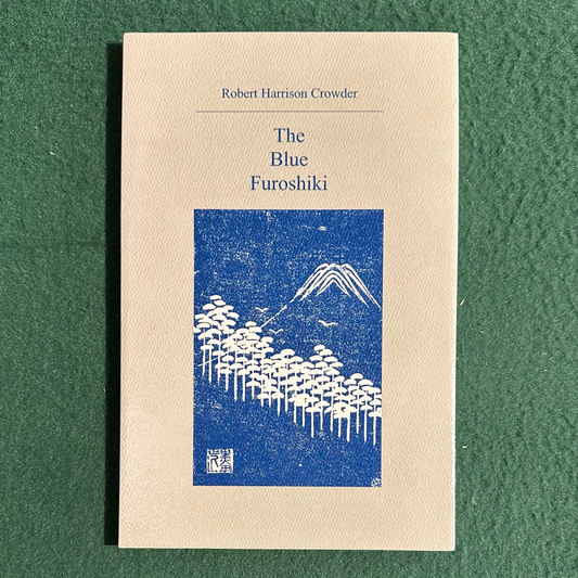 Poetry Paperback: Robert Harrison Crowder - The Blue Furoshiki SIGNED