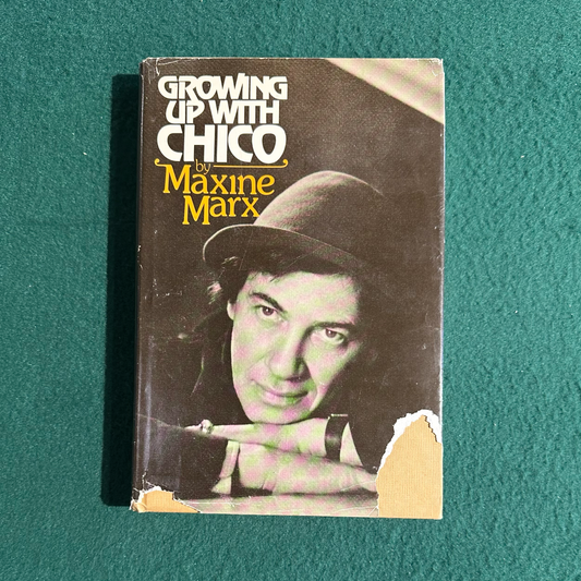 Vintage Non-Fiction Hardback: Maxine Marx - Growing Up With Chico FIRST EDITION