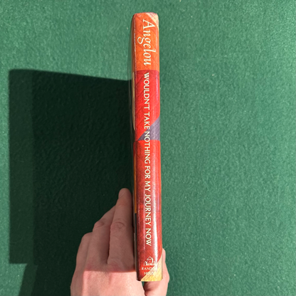 Vintage Fiction Hardback: Maya Angelou - Wouldn't Take Nothing For My Journey Now SIGNED FIRST EDITION