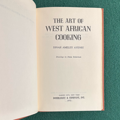 Vintage Cookbook Hardback: Dinah Ameley Ayensu - The Art of West African Cooking FIRST EDITION