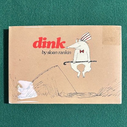 Vintage Children's Hardback: Sloan Rankin - Dink FIRST EDITION