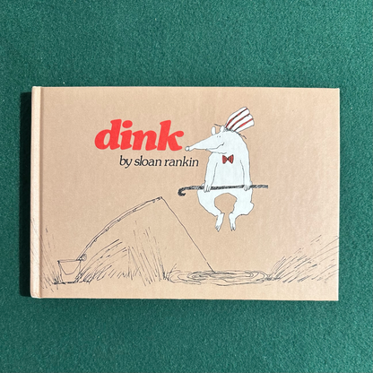 Vintage Children's Hardback: Sloan Rankin - Dink FIRST EDITION