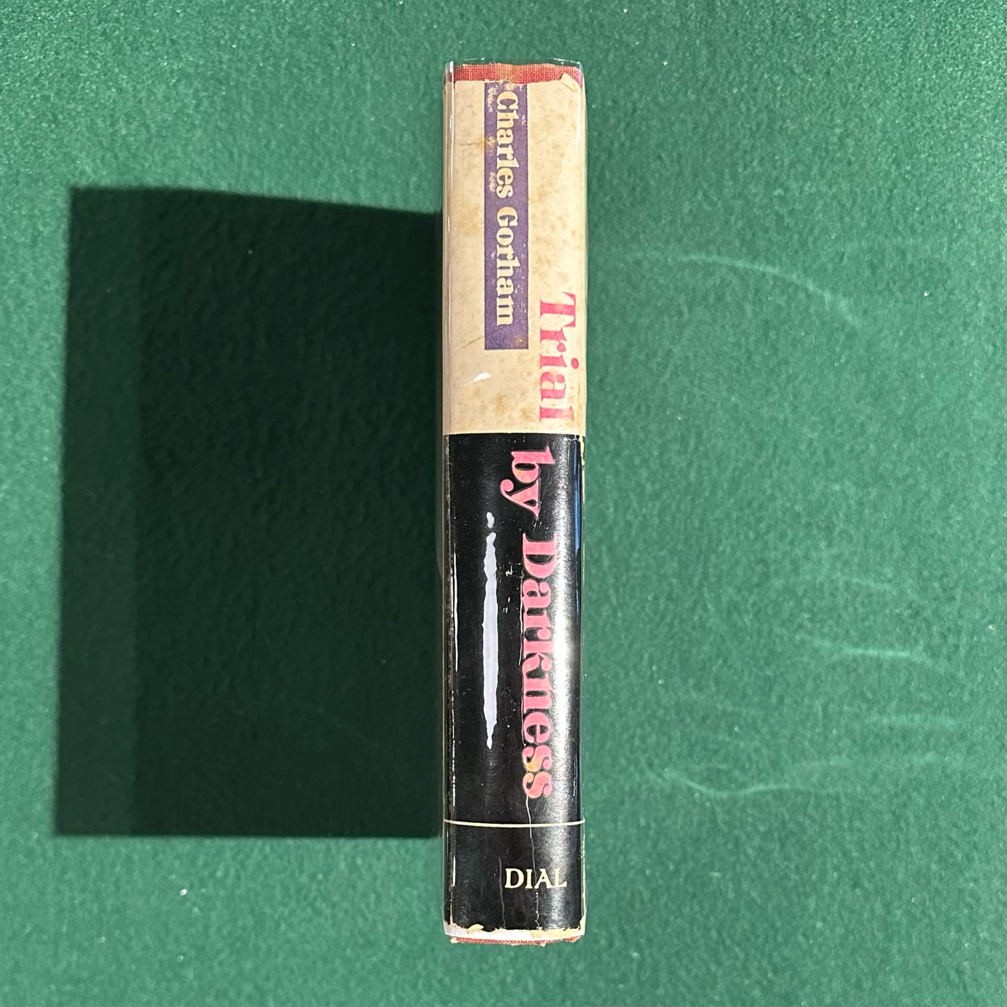 Vintage Fiction Hardback: Charles Gorham - Trial by Darkness FIRST EDITION