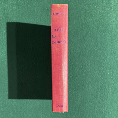 Vintage Fiction Hardback: Charles Gorham - Trial by Darkness FIRST EDITION