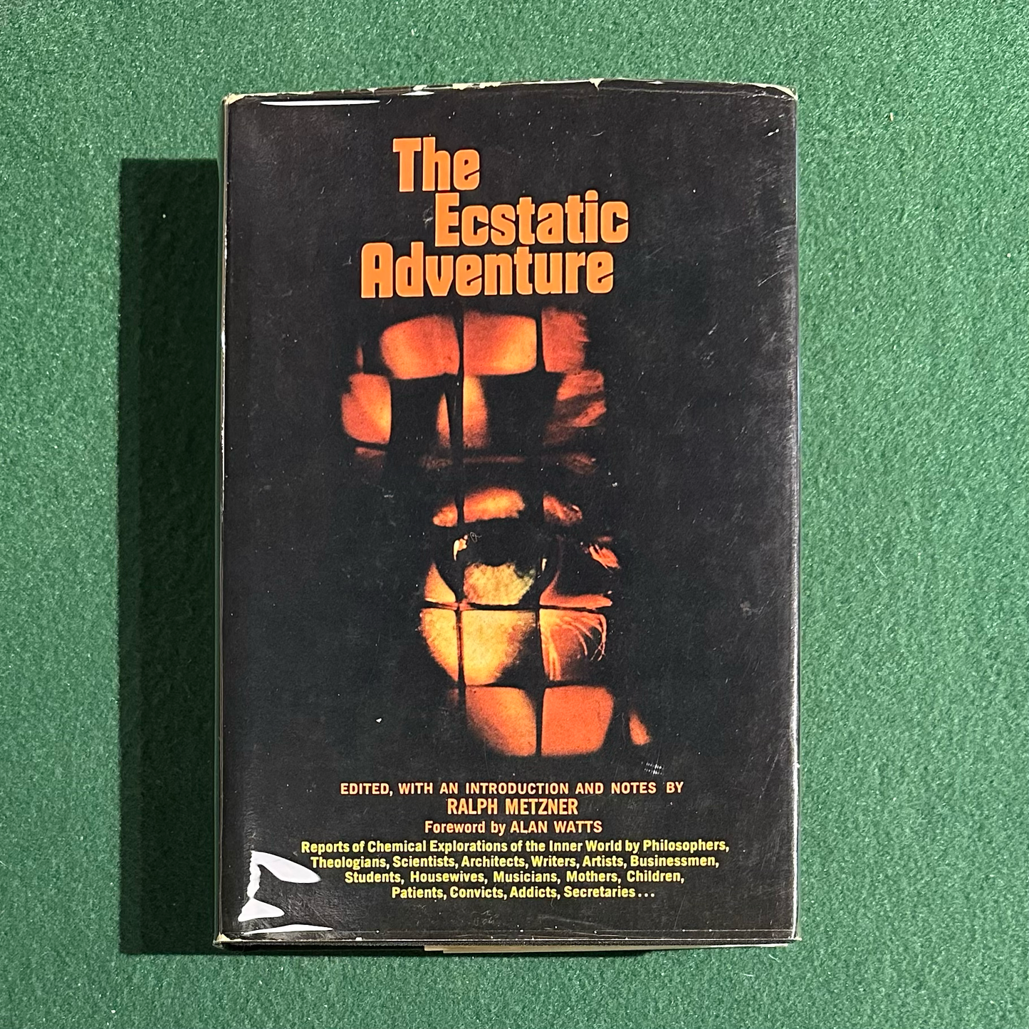 Vintage Non-Fiction Hardback: The Ecstatic Adventure, Edited by Ralph Metzner FIRST EDITION
