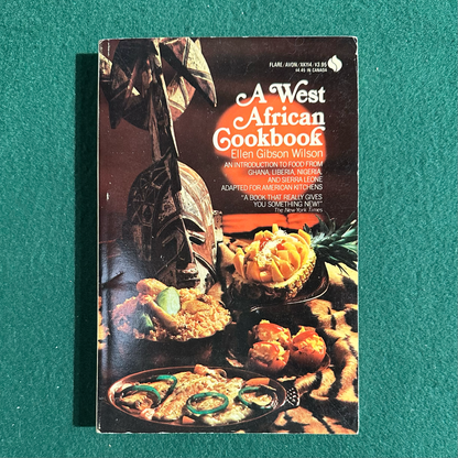 Vintage Cookbook Paperback: Ellen Gibson Wilson - A West African Cookbook FIRST PRINTING