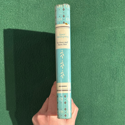 Vintage Fiction Hardback: Ernest Hemingway - To Have and Have Not