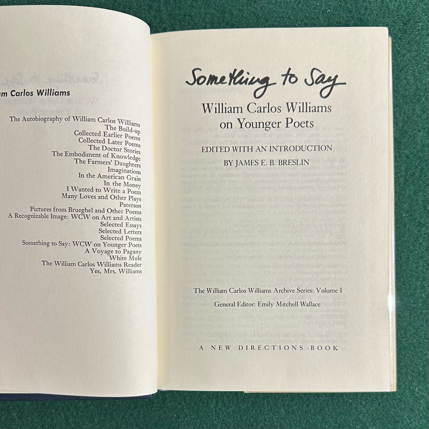 Vintage Non-Fiction Hardback: William Carlos WIlliams - Something to Say: On Younger Poets FIRST EDITION