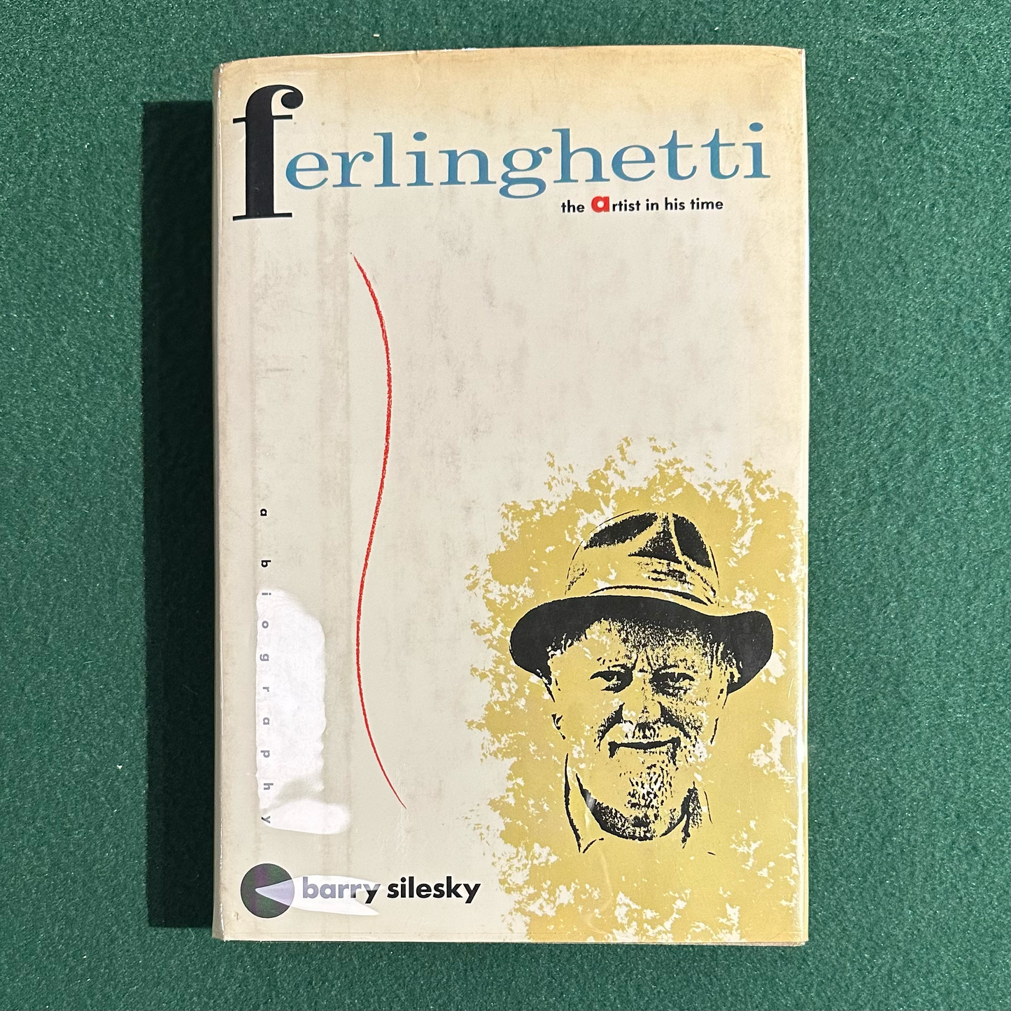 Vintage Non-Fiction Hardback: Barry Silesky - Ferlinghetti: The Artist in His Time FIRST EDITION
