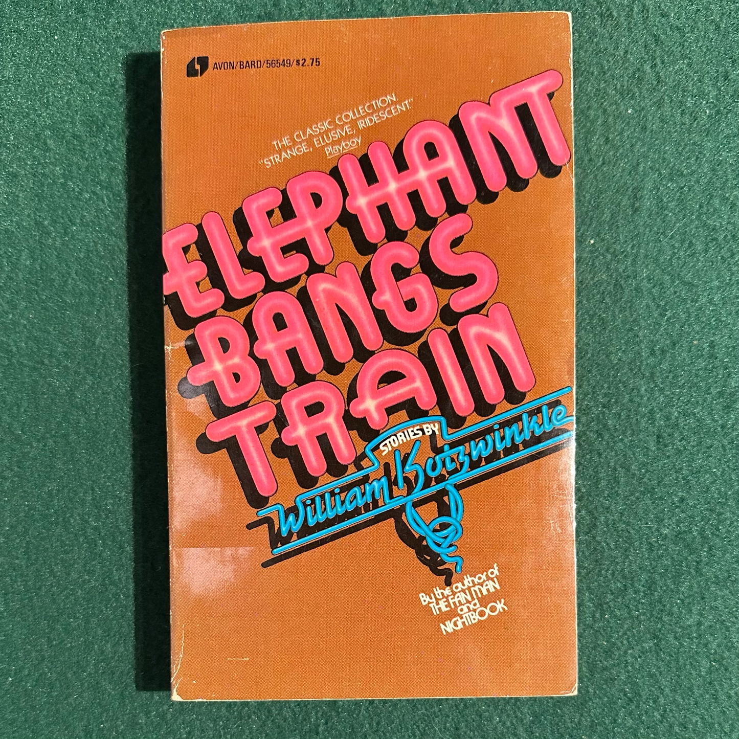 Vintage Fiction Paperback: William Kotzwinkle - Elephant Bangs Train FIRST PRINTING