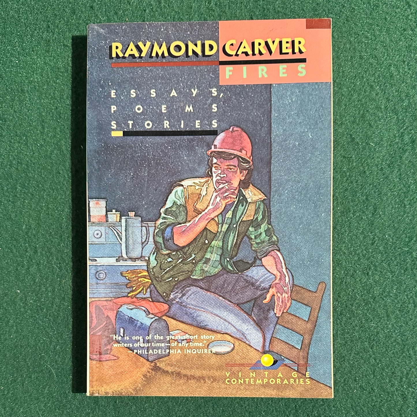 Vintage Poetry Paperback: Raymond Carver - Fires: Essays, Poems, Stories FIRST PRINT