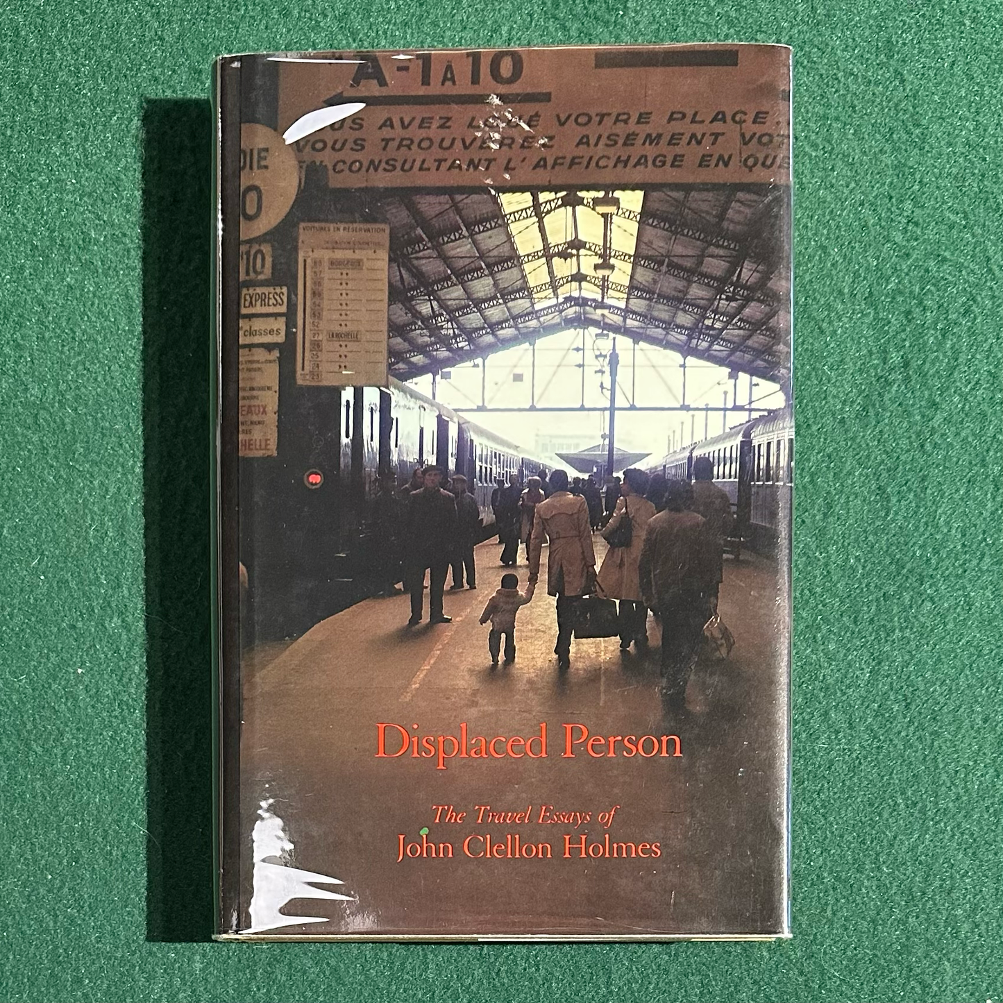 Vintage Non-Fiction Hardback: John Clellon Holmes - Displaced Person: The Travel Essays FIRST EDITION