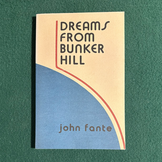 Fiction Paperback: John Fante - Dreams From Bunker Hill FOURTH PRINT