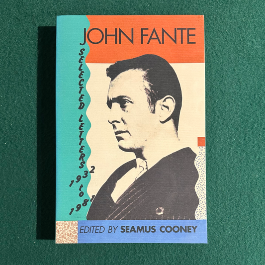 Fiction Paperback: John Fante - Selected Letters 1932 to 1981 SECOND PRINT