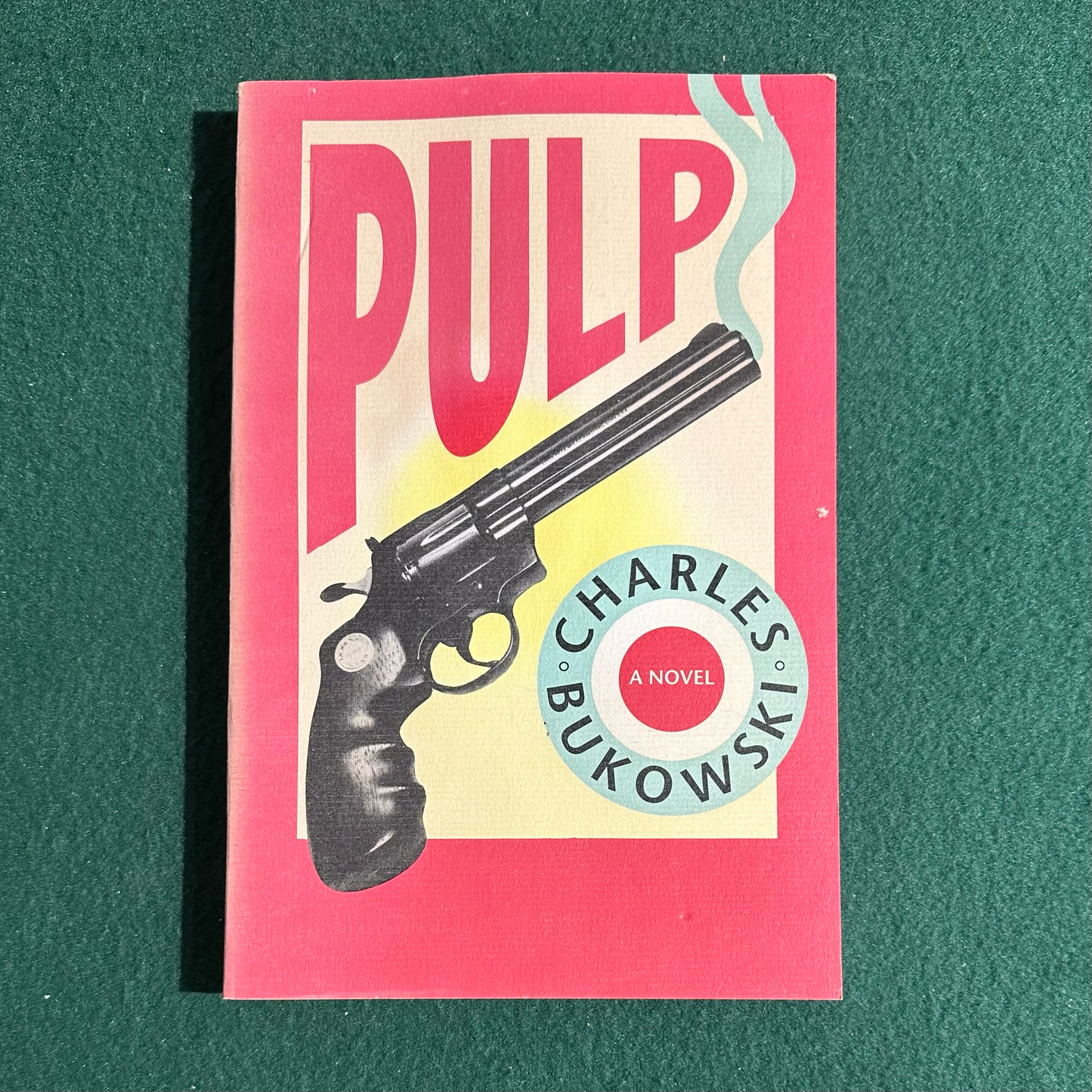 Vintage Fiction Paperback: Charles Bukowski - Pulp FOURTH PRINTING
