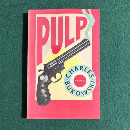 Vintage Fiction Paperback: Charles Bukowski - Pulp FOURTH PRINTING