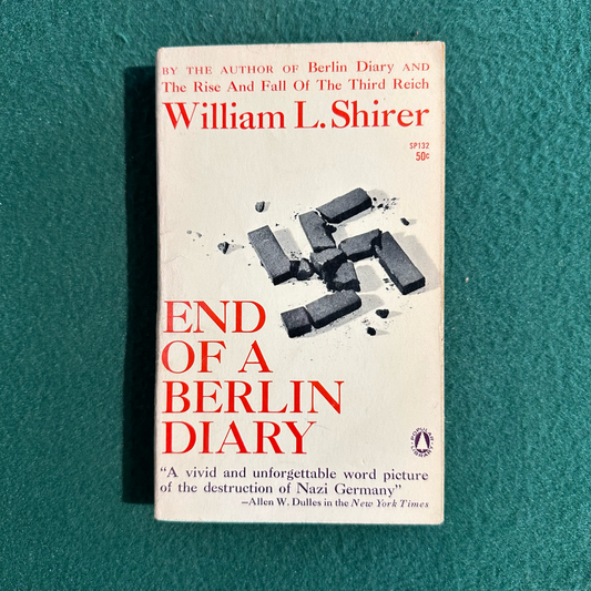 Vintage Fiction Paperback: William L Shirer - End of a Berlin Diary