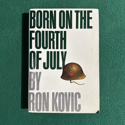 Vintage Autobiography Hardback: Ron Kovic - Born on the Fourth of July SIGNED FIFTH PRINTING