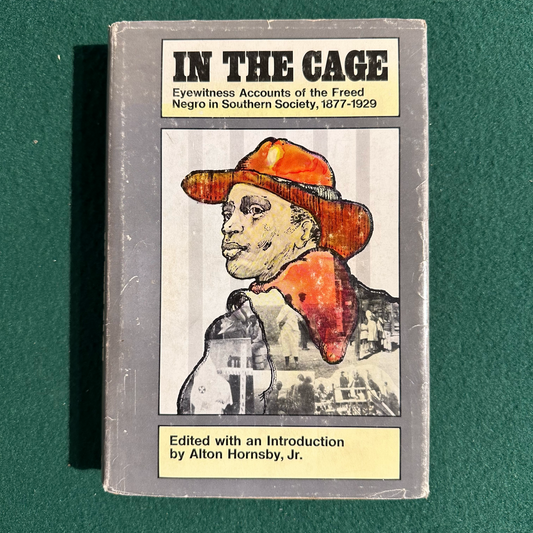 Vintage Non-Fiction Hardback: In The Cage - Edited by Alton Hornsby Jr. FIRST EDITION