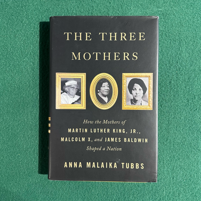 Non-Fiction Hardback: Anna Malaika Tubbs - The Three Mothers SIGNED FIRST EDITION