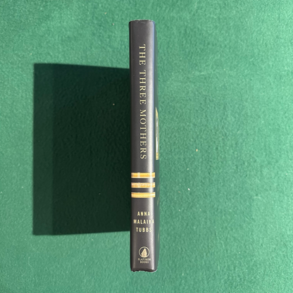 Non-Fiction Hardback: Anna Malaika Tubbs - The Three Mothers SIGNED FIRST EDITION