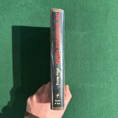 Vintage Fiction Hardback: Arthur Maling - The Rheingold Route FIRST EDITION