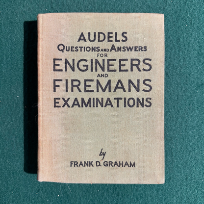 Vintage Non-Fiction Hardback: Frank D Graham - Audels Questions and Answers for Engineers and Firemans Examinations