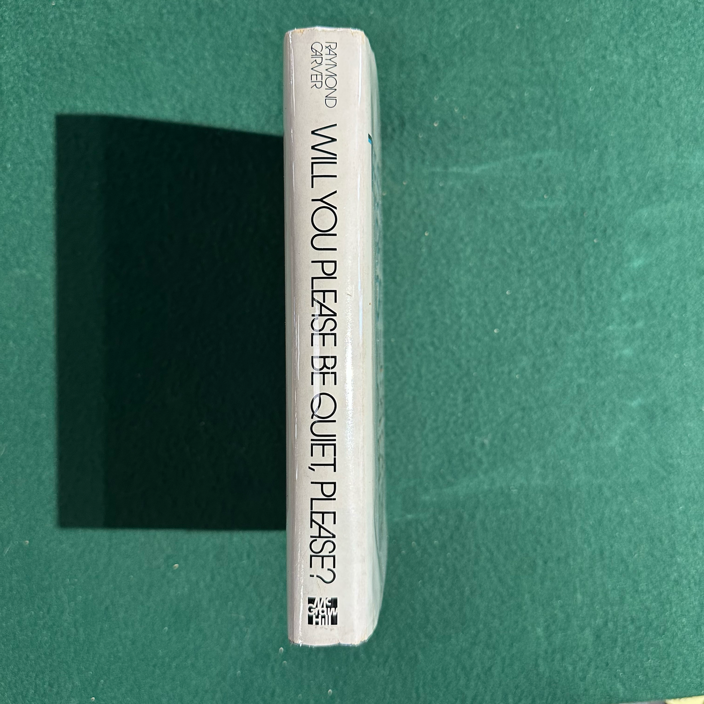 Vintage Fiction Hardback: Raymond Carver - Will You Please Be Quiet, Please? FIRST EDITION