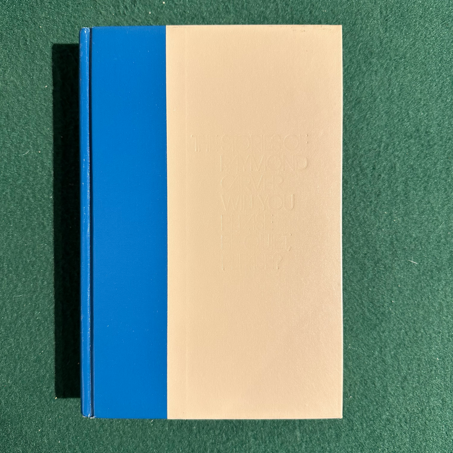 Vintage Fiction Hardback: Raymond Carver - Will You Please Be Quiet, Please? FIRST EDITION