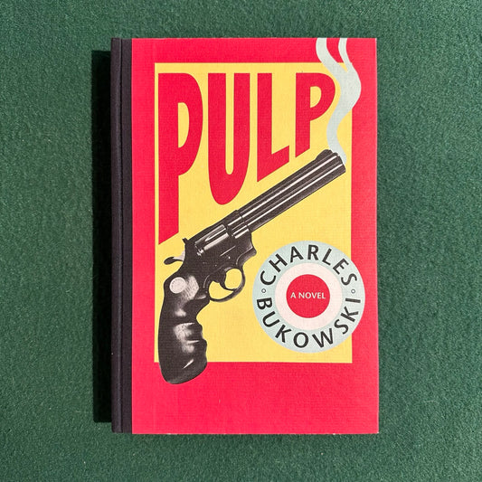 Vintage Fiction Hardback: Charles Bukowski - Pulp FIRST EDITION/SECOND PRINTING