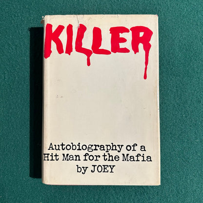 Vintage Non-Fiction Hardback: Killer: The Autobiography of a Hit Man for the Mafia, by Joey FIRST EDITION