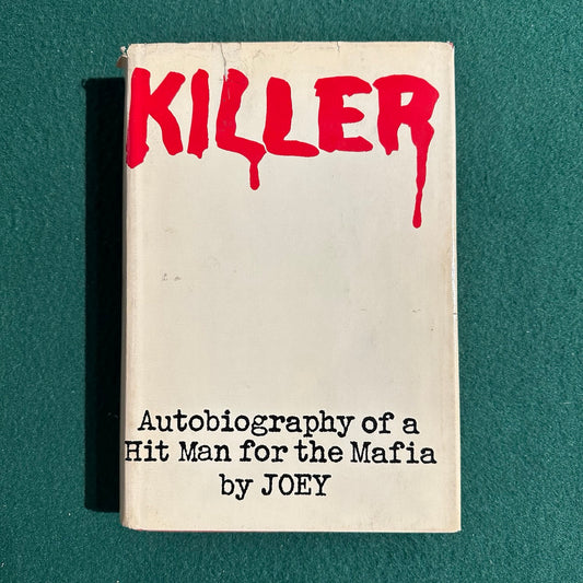 Vintage Non-Fiction Hardback: Killer: The Autobiography of a Hit Man for the Mafia, by Joey FIRST EDITION